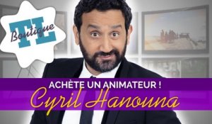 TL Boutique : Et si vous achetiez Cyril Hanouna ?
