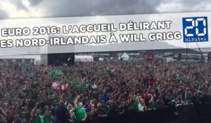 Euro 2016: L'accueil délirant des Nord-Irlandais à Will Grigg