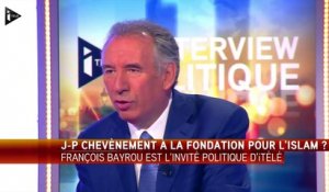 Fondation pour l'Islam : François Bayrou s'interroge sur le choix de Chevènement