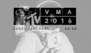 Les MTV VMA 2016 vous attendent le lundi 29/08 !