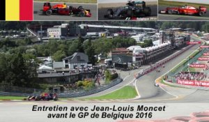 Entretien avec Jean-Louis Moncet avant le GP de Belgique 2016