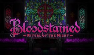 Bloodstained : IGA annonce un report pour le lancement