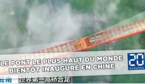 Le pont le plus haut du monde bientôt inauguré en Chine