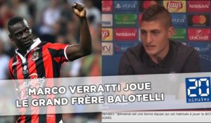 «Il a perdu du temps»: Marco Verratti joue le grand frère Balotelli