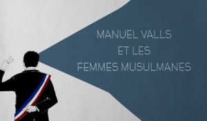 Manuel Valls et les femmes musulmanes - DESINTOX - 13/09/2016
