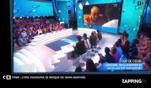 TPMP : Cyril Hanouna se moque de Yann Bartès et de son interview du Dalaï-lama (Vidéo)