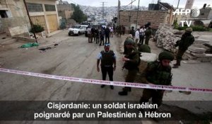 Cisjordanie: un soldat israélien poignardé par un Palestinien