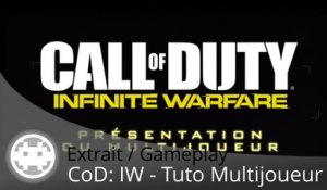 Extrait / Gameplay - Call of Duty: Infinite Warfare (Tuto Multijoueur !)