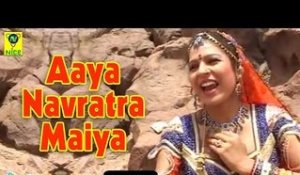 Navratri Special Song 2015 | Aaya Navratra Maiya | Super Hit Rajasthani