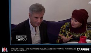 Dossier Tabou : Une humoriste musulmane se sent "trahie" par Bernard de La Villardière