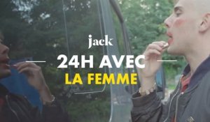 24 heures avec La Femme | JACK