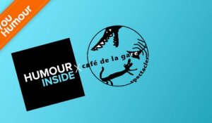 HUMOUR INSIDE - Le Café de la Gare