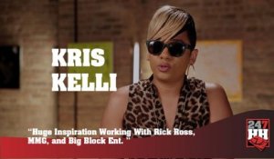 Kris Kelli - Huge Inspiration Working With Rick Ross, MMG, & Big Block Ent. (247HH Exclusive) (247HH Exclusive)