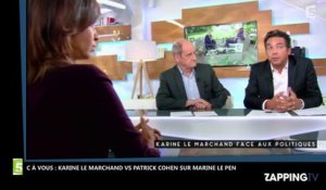 C à Vous : Echange tendu entre Karine Le Marchand et Patrick Cohen sur Marine Le Pen (Vidéo)