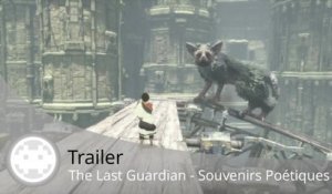Trailer - The Last Guardian (La Nostalgie Ico et Shadow of the Colossus)