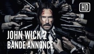 John Wick 2 Bande Annonce