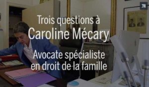 Trois questions à Caroline Mécary, spécialiste du droit de la famille