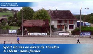 Demi-finales, Sport Boules, Thuellin 2016