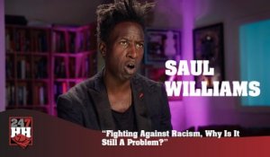 Saul Williams - Fighting Against Racism, Why Is It Still A Problem? (247HH Exclusive)  (247HH Exclusive)