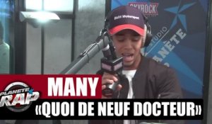 [EXCLU] "Quoi de neuf docteur" de Many en live #PlanèteRap
