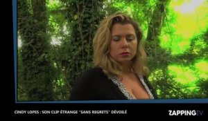 Cindy Lopes : son clip étrange "Sans Regrets" dévoilé (Vidéo)