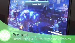 Pré-test - Dead Rising 4 (De la Purée de Zombies !!!)
