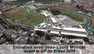 Entretien avec Jean-Louis Moncet avant le Grand Prix du Brésil 2016