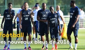Football : les nouveaux Bleus de 2016