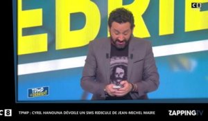 TPMP : Cyril Hanouna dévoile un SMS ridicule de Jean-Michel Maire