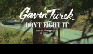 Gavin Turek - Don't Fight It (Official Music Video)