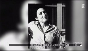 Charlotte Delbo, la voix retrouvée