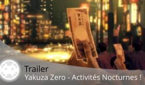 Trailer - Yakuza Zero (Les Activités Nocturnes et Loisirs)