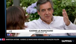François Fillon : Karine Le Marchand lui répond concernant Une ambition Intime (Vidéo)