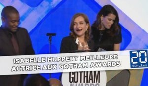 Isabelle Huppert meilleure actrice aux Gotham Awards
