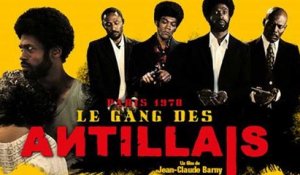 LE Gang des Antillais (Bande Annonce)