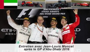 Entretien avec Jean-Louis Moncet après le GP d'Abu Dhabi 2016