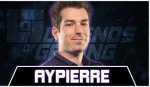 AYPIERRE - Legends Of Gaming France