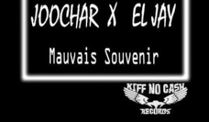 Kiff No Beat - Joochar x El Jay - Mauvais souvenir