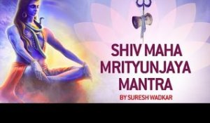 Shiv MahaMrityunjaya Mantra by Suresh Wadkar - Om Tryambakam Yajamahe