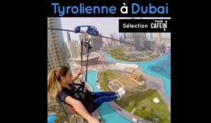 Quoi de mieux qu'une visite de Dubai en tyrolienne ?