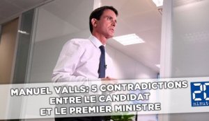 Manuel Valls: 5 contradictions entre le candidat et le Premier ministre