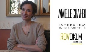 RdvOKLM avec Amelle Chahbi (Interview)
