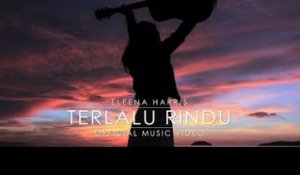 Eleena Harris - Terlalu Rindu (Official Music Video)