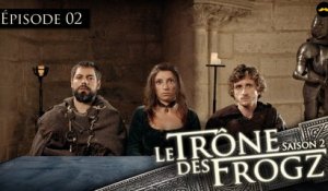 Le Trône des Frogz Saison 2 : Episode 2 : Jugement