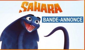 SAHARA - Bande Annonce Officielle (Omar Sy, Louane Emera, Franck Gastambide, Vincent Lacoste - Animation)
