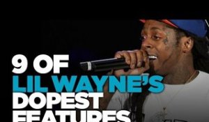 9 Of Lil Wayne's Dopest Features