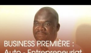 VoxAfrica /Business Première : Auto - Entrepreneuriat