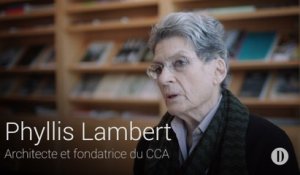 Entrevue avec Phyllis Lambert