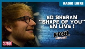 Ed Sheeran "Shape Of You"  en live dans La Radio Libre