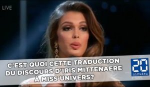 Oups, c'est quoi cette traduction du discours d'Iris Mittenaere à Miss Univers?